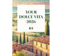 2026 Weekly Planner with an Italian Soul: Plan your perfect work-life balance