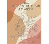 2026 Wellness Calendar & Planner: Daily Organizer for Women to Track Health, Nutrition, Water Intake & Mood - Aesthetic Dusty Rose Self-Care Journal & Schedule