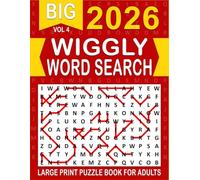 2026 Wiggly Word Search Large Print: Over 100+ Wiggly Puzzles Unique Word Search Variation & Challenging Activity Book for Adults and Seniors | Volume 4 |