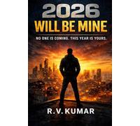 2026 Will Be Mine: No One Is Coming, This Year Is Your