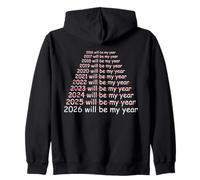 2026 Will Be My Year Funny Humor New Year Quote Men Women Sudadera con Capucha