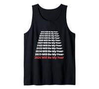 2026 Will Be My Year Funny New Year Quote Camiseta sin Mangas