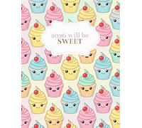 2026 will be SWEET: Daily Life Planner and Journal
