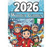 2026 Winter Games Coloring Book For Kids Ages 4-8: Exciting Winter Sports Scenes | Snowboarding, Skating, Skiing and More | Big Pictures for Small Hands