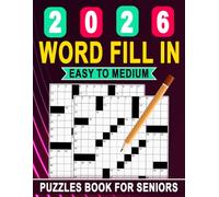 2026 Word Fill In Puzzles Book For Seniors: Easy-to-View Layouts Made for Relaxed Word Solving