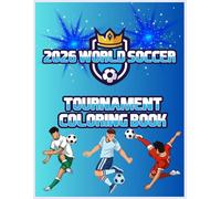 2026 World Soccer Tournament Coloring Book: A High-Energy Celebration of the 2026 International Soccer Summer