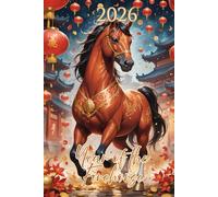 2026 Year of the firehorse: Chinese Zodiac Fire Horse Journal -120 pages with Date section & Year at a glance calendar