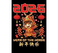 2026 Year of the Horse: Chinese Zodiac Horse 2026 Journal 6x9 120 Pages - Lunar New Year Gift for Kids Writing, Notes & Planning