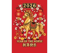 2026 Year of the Horse: Chinese Zodiac Journal 6x9 120 Pages - Perfect Lunar New Year 2026