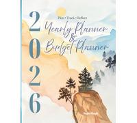 2026 Yearly Planner & Budget Organizer: Weekly Scheduling, Monthly Planning, Expense Tracking & Notes