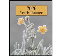 2026 - Yearly Planner: Plan Your Days with Purpose, Productivity, and Positivity