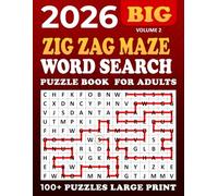 2026 Zig Zag Maze Word Search Large Print: Word Search Zig Zag Maze Puzzle Book,100 + Puzzles Large for Adults and Seniors , Unique and Challenging Word Search Variation for all ages | Volume 2 |