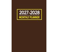 2027-2028 Monthly Planner: 24-Month from January 2027 to December 2028 | Brown Cover.
