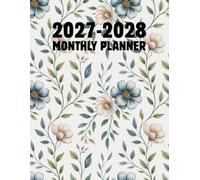 2027-2028 Monthly Planner: 24 Months From January 2027 through December 2028 With Inspirational Quotes, Goals, Holidays.