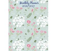 2027 - 2028 Monthly Planner: Two-Year Calendar from January 2027 to December 2028 | 24-Month Schedule Organizer with Holidays and Inspirational Quotes and Vision Board | Large Size | Floral Cover