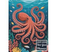 2027-2028 Two Year Planner: Octopus Marine Creature themed Cover 2 Page Spreads With Monthly Calendar Grids 24 Month Organizer Schedule Address Contact