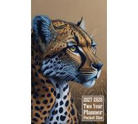 2027-2028 Two Year Planner Pocket Size: Cheetah Animal Themed Cover 2 Page Spreads With Monthly Calendar Grids 24 Months Organizer Notes