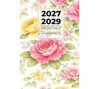 2027 2029 Monthly Planner: 3-Years from January 2027 to December 2029 | 6" x 9" Inch Size with Floral Cover