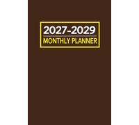 2027-2029 Monthly Planner: 36-Month from January 2027 to December 2029 | 6”x 9”| Brown Cover.