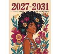 2027-2031 5 Year Monthly Planner for Black Women: A Journey of Growth & Empowerment: African American Woman Multi-Year Calendar Journal | Large 8.5x11 with Federal Holidays