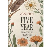 2027 -2031 Five year monthly planner: Floral 5 Year Calendar Schedule Agenda and Organizer January 2027 to December 2031 with holidays Vintage Nature Wild Flowers