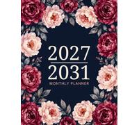 2027-2031 Monthly Planner: 5 Year Organizer and Calendar with Goals, Vision Board, Bucket List, Important Dates, Notes, Bills, Savings, and Inspirational Quotes