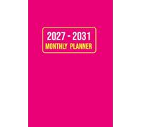 2027-2031 Monthly Planner: 5 Year Schedule Organizer from January 2027 to December 2031 with Notes, To-Do Lists, Goal Tracker, Birthday & Contact Logs | 6x9 Inch, Pink Cover.