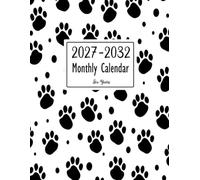 2027-2032 Monthly Calendar Six Years: 72-Month from January 2027 to December 2032 with Holidays and Inspirational Quotes, Large Size 8.5x11, Paws Dog Design