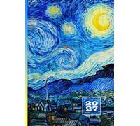 2027: Agenda Giornaliera Con Orari | 1 Pagina Per Giorno | Formato Grande A4 21x29,7 cm | 12 Mesi Daily Planner con Orario | Calendario Appuntamenti | ... | Vista Verticale | Van Gogh Notte stellata