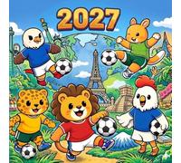 2027 Animal Soccer Calendar: 12 Months of Cute Soccer Adventures Around the World