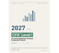 2027 CFA Level 1 - Financial Statement Analysis & Corporate Finance: Complete Study Guide - Volume 2 (2027 CFA Level 1 - Complete Study Guide Series)