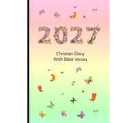2027 Christian Diary with Bible Verses: 6" x 9" Planner, A Week to View, Weekly Scriptures, Space for Appointments, Renewals, Reminders, Birthdays, Reflection & Weekend Plans (pink)