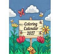 2027 Coloring Calendar: Bring Some Color to Your Year!|Monthly Coloring,Monthly Calender 12 Months January to December, Home School Classroom Family Use