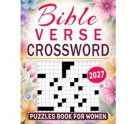 2027 Crossword Bible Verse Puzzles Book For Women: Inspiring Scripture Challenges for Faith, Reflection, and Daily Encouragement