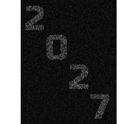 2027 Daily Planner One Day per Page: 365 Day Calendar Large Size with Hourly Schedule, Holidays and Notes