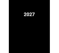 2027 Daily Planner With Times: One Page Per Day | Large Size 8.5 x 11 | Hourly Appointment Book | Agenda for 365 Days
