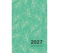 2027 Diary A5 Page A Day: One Page Per Day to View Planner from January 2027 to December 2027, Leaves Cover