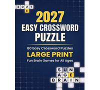 2027 Easy Crossword Puzzle: Large Print Crossword Puzzle Book For Adults and Seniors Relaxing Word Games with Solutions | Fun Brain Exercise for Beginners