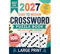 2027 Easy To Medium Crossword Puzzle Book For Adults & Seniors Large Print: A Fun and Relaxing Way to Exercise Your Brain and Stay Mentally Active