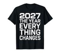 2027 El año que todo cambia Camiseta