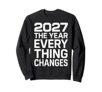 2027 El año que todo cambia Sudadera