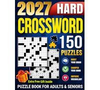 2027 Hard Crossword Puzzle Book For Adults & Seniors: 150 Large print Hard Crossword Puzzles for Adults & Seniors with Solutions - Keep Your Mind Sharp and Have Fun.(Extra Free Gift Inside)