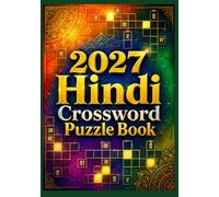 2027 Hindi Crossword Puzzle Book: Large Print Crossword Puzzles for Adults & Seniors Improve Vocabulary, Memory, Focus & Hindi Language Skills