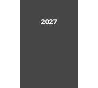 2027: Kalender 2027 Buchkalender a5 1 tag eine seite - Tag mit Zeiteinteilung | 365 Tage | Terminkalender | Office Planer | Kalenderbuch | Farbe Grau