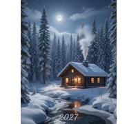 2027: Large Monthly Calendar Planner - Cabin In The Woods In Winter Snow Scenery