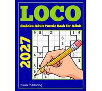 2027 Loco Sudoku Adult Puzzle Book for Adult: jigsaw Sudoku Puzzles (jigsaw Sudoku Puzzles Series)