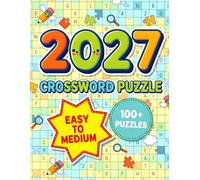 2027 Medium Crossword Puzzle: A Collection of Medium Level Crossword Puzzles Designed to Improve Vocabulary and Keep Your Mind Active Daily.
