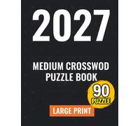 2027 Medium Crossword Puzzle: Enjoy hours of brain-boosting fun with easy-to-read large print crossword puzzles, perfect for entertainment and improving memory.