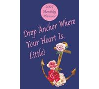 2027 Monthly Planner for Delta Gamma Sorority. "Drop Anchor Where Your Heart Is, Little!": 6x9 Inches. 39 Pages. Includes a Big-Little Picture Page.