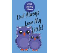 2027 Monthly Planner for Kappa Kappa Gamma Sorority. Owl Always Love My Little!: 6x9" Inches. 39 Pages. Includes a Big-Little Picture Page.